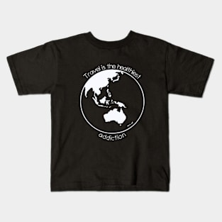 Travel is the healthiest addiction Kids T-Shirt